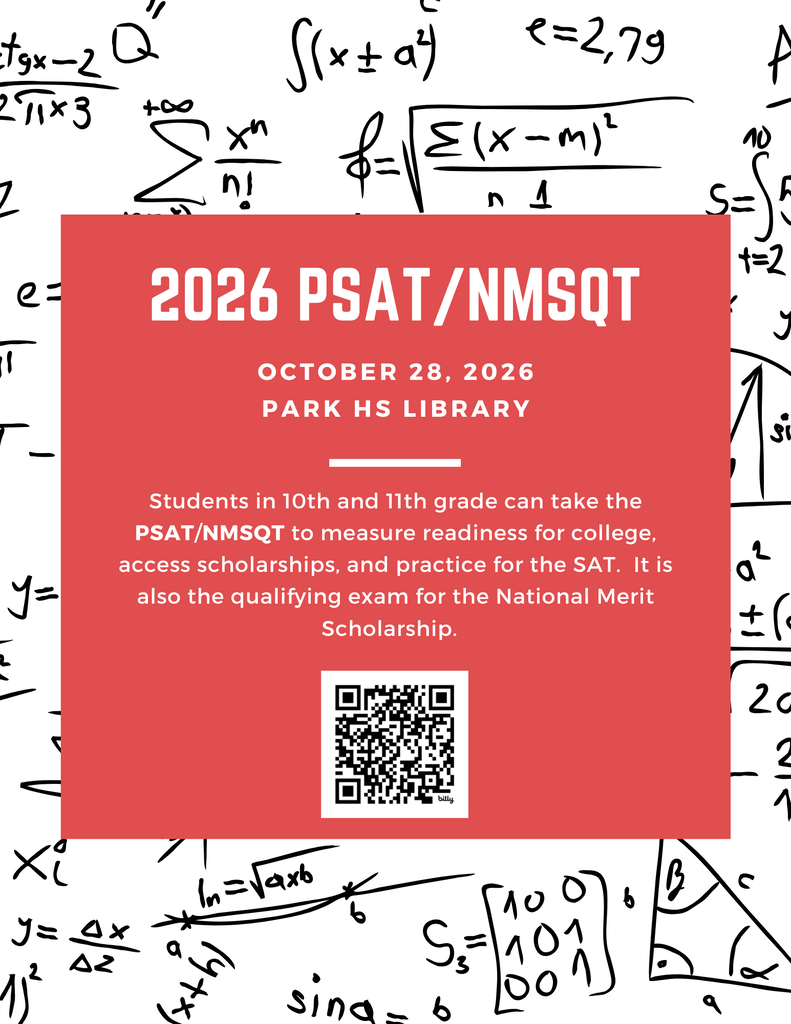 📢 10th & 11th Graders: Sign Up for the 2026 PSAT/NMSQT! 📚 Want to practice for the SAT, measure college readiness, and qualify for National Merit Scholarships? Take the PSAT at Park High School! 🗓 When: Wednesday, October 28, 2026 (Morning) 📍 Where: Park HS Library 💰 Cost: $18 (Free/reduced cost available for students with an active fee waiver/reduced lunch application on file) 👉 Register here: https://forms.gle/8qGLVCseEHXvjBFR7 Don't miss out on scholarship opportunities—sign up today! 📈✨