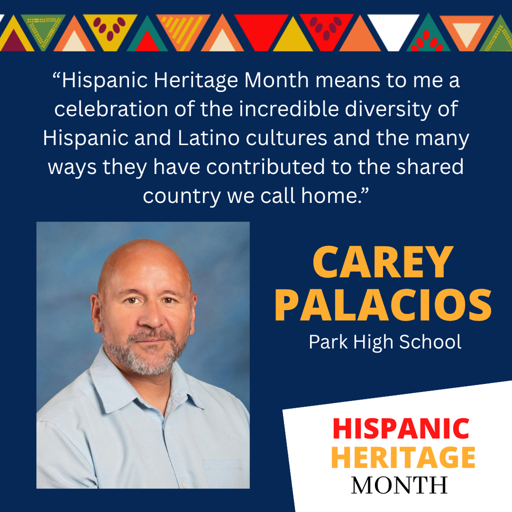 Carey Palacios - Hispanic Heritage Month
