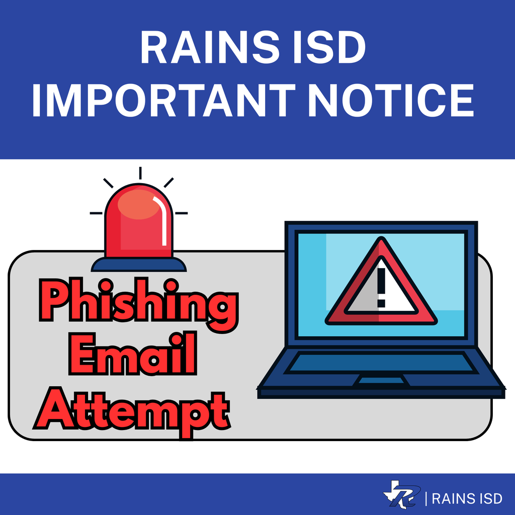 RAINS ISD IMPORTANT NOTICE- PHISHING EMAIL ATTEMPT 