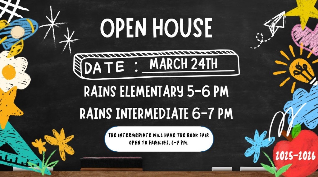Open House Date for Rains Elementary and Rains Intermediate school