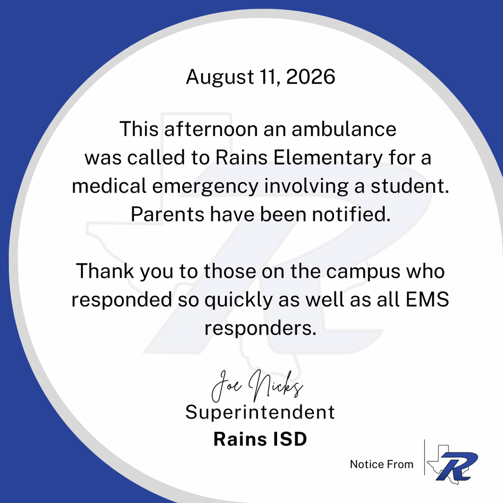 RISD Notice- ambulance has been called to Rains Elementary