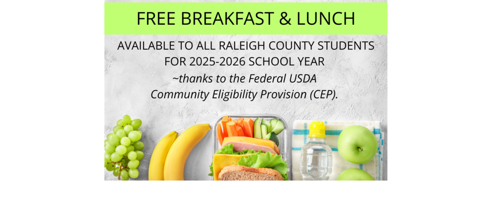 Free Breakfast & Lunch available to all Raleigh County Students for the 2025-2026 School Year