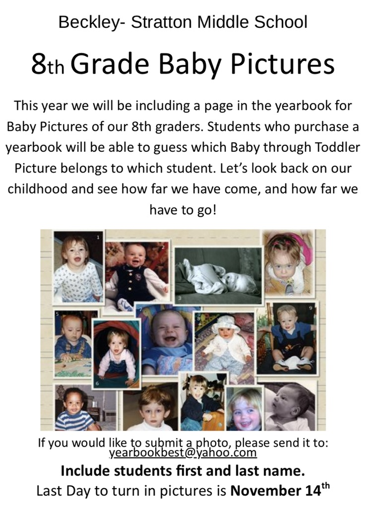 8th grade baby pictures are due today