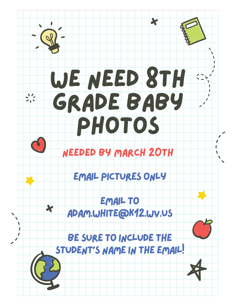 8th Grade Baby Photos needed by March 20th for yearbook