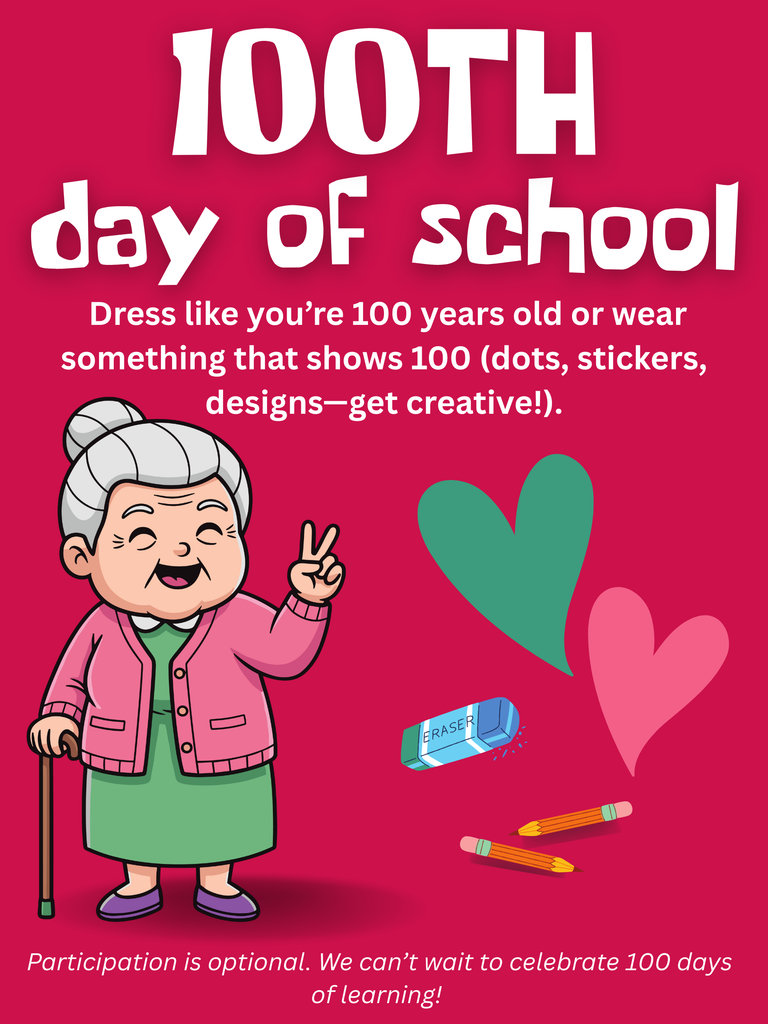 100th day of school on February 12th.