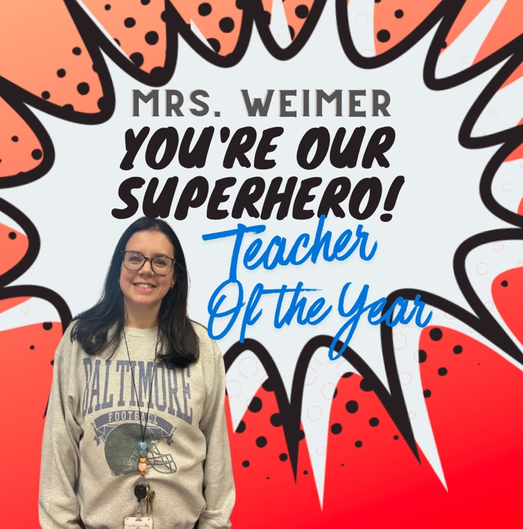 Mrs Weimer Teacher of year red background with kaboom in middle. Stating she is our super hero