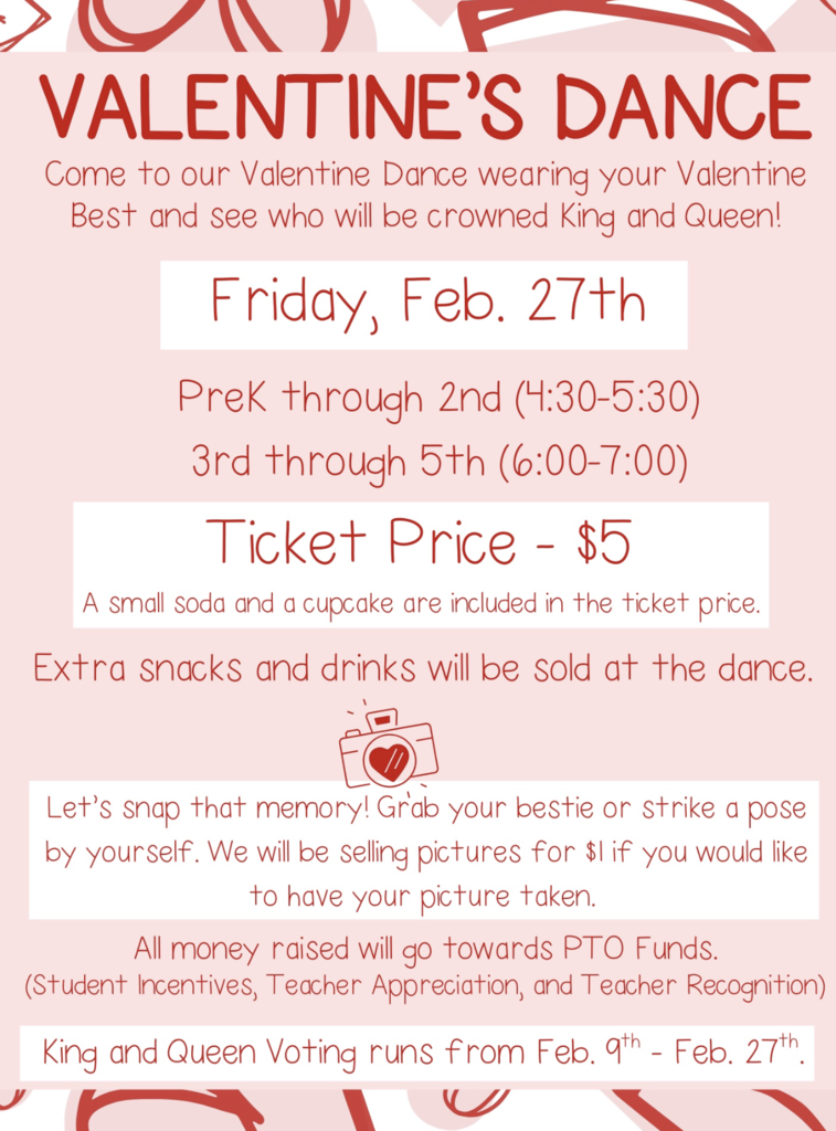 Valentine's Dance Flyer, Feb. 27th, $5, PreK-2nd (4:30-5:30), 3rd-5th Grade (6:00-7:00)