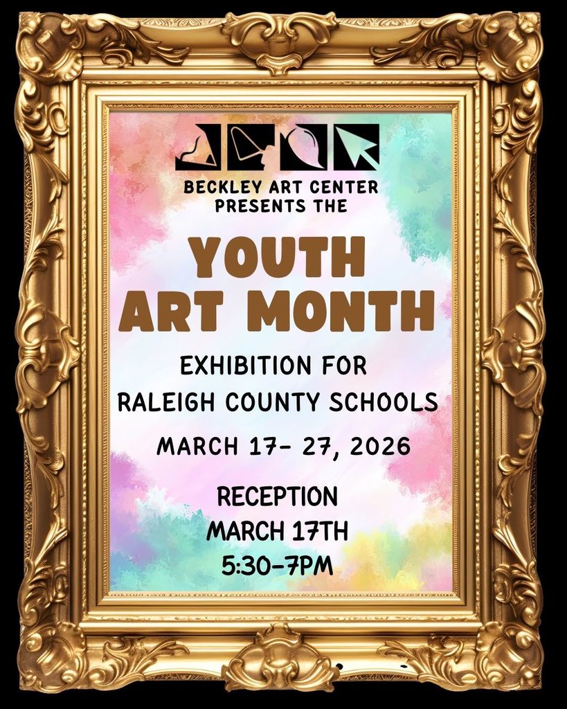 Youth Art Month poster inviting everyone to the art reception at the Beckley Art Center March 17th; 5:30-7pm