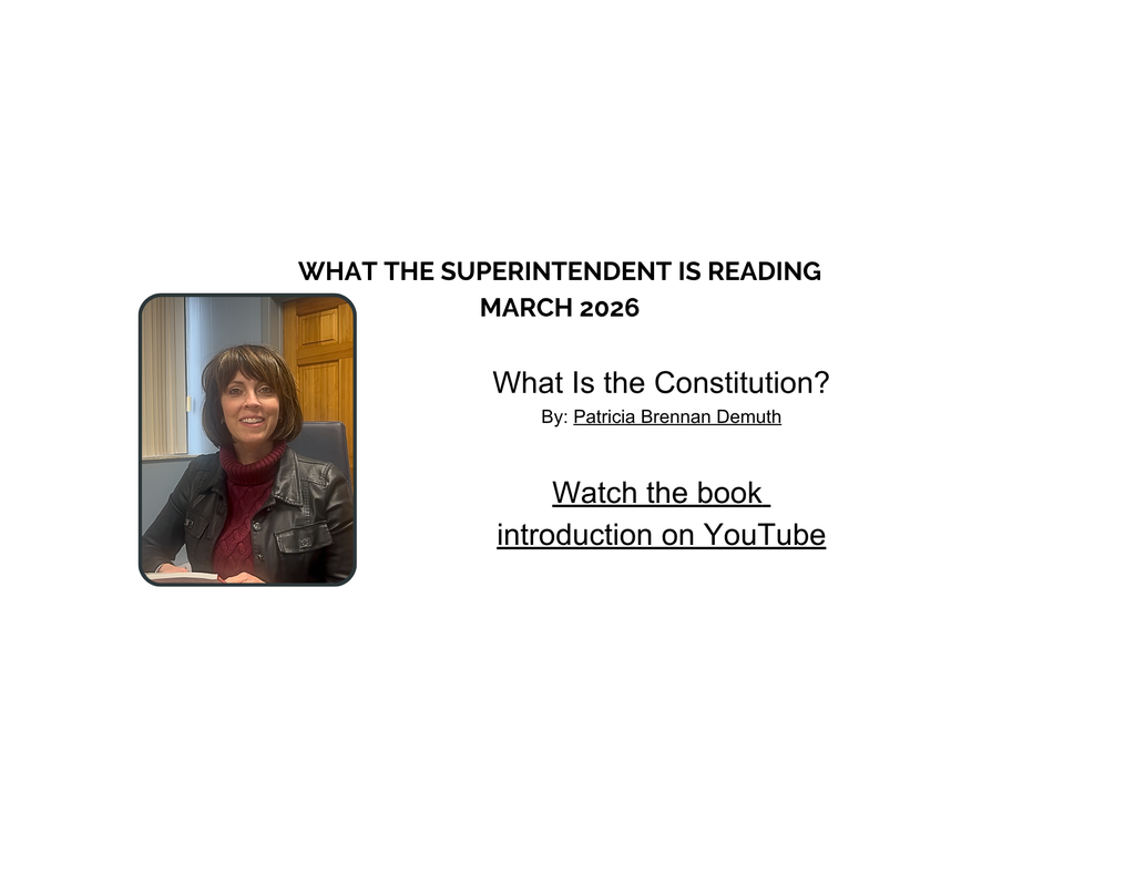 What is the Superintendent Reading, March 2026.  What Is the Constitution? By: Patricia Brennan Demuth  Watch the book  introduction on YouTube