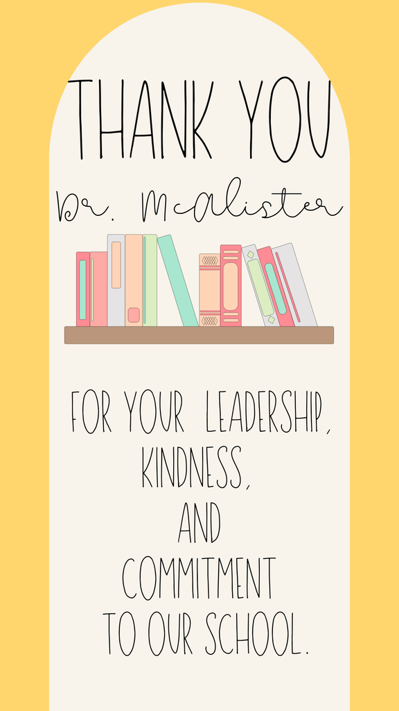 Thank you Dr. McAlister for all you do!