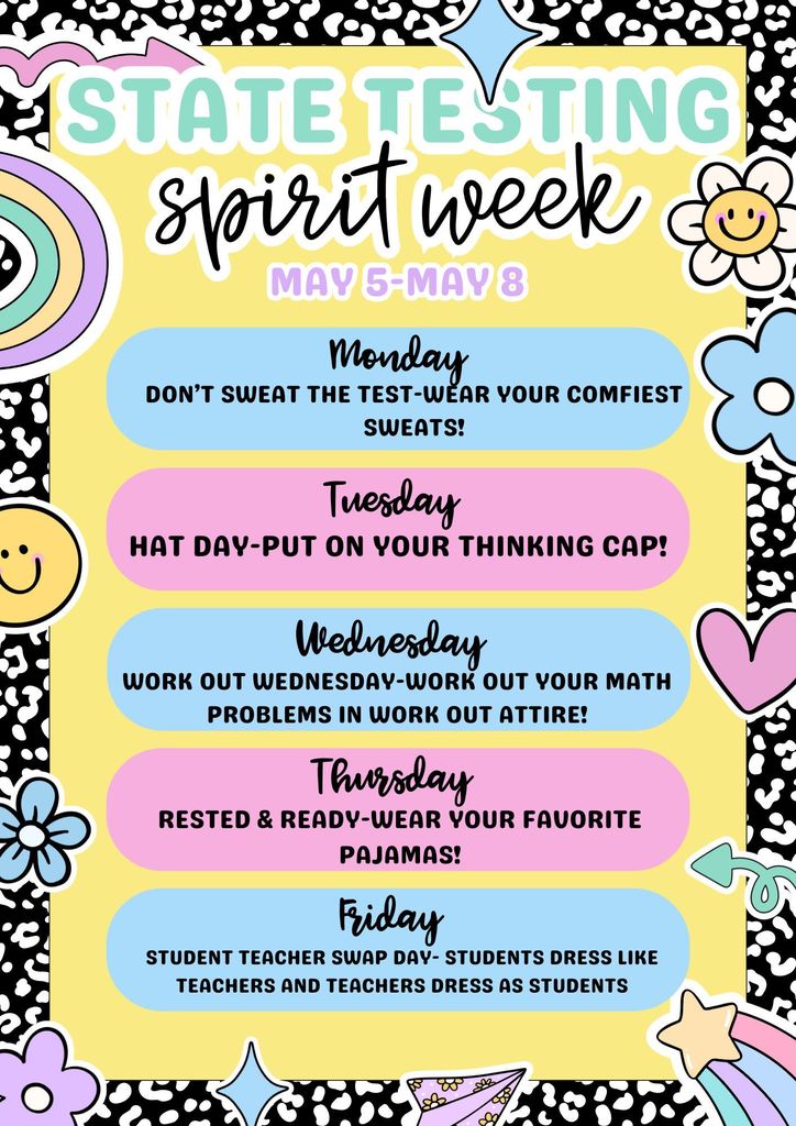 Monday-Wear Sweats, Tuesday-Hat Day, Wednesday-Wear Work Out Clothes, Thursday-Wear PJs, Friday-Student Teacher Swap Day