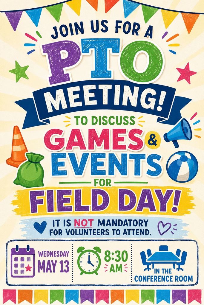 PTO meeting is May 13 at 8:30am