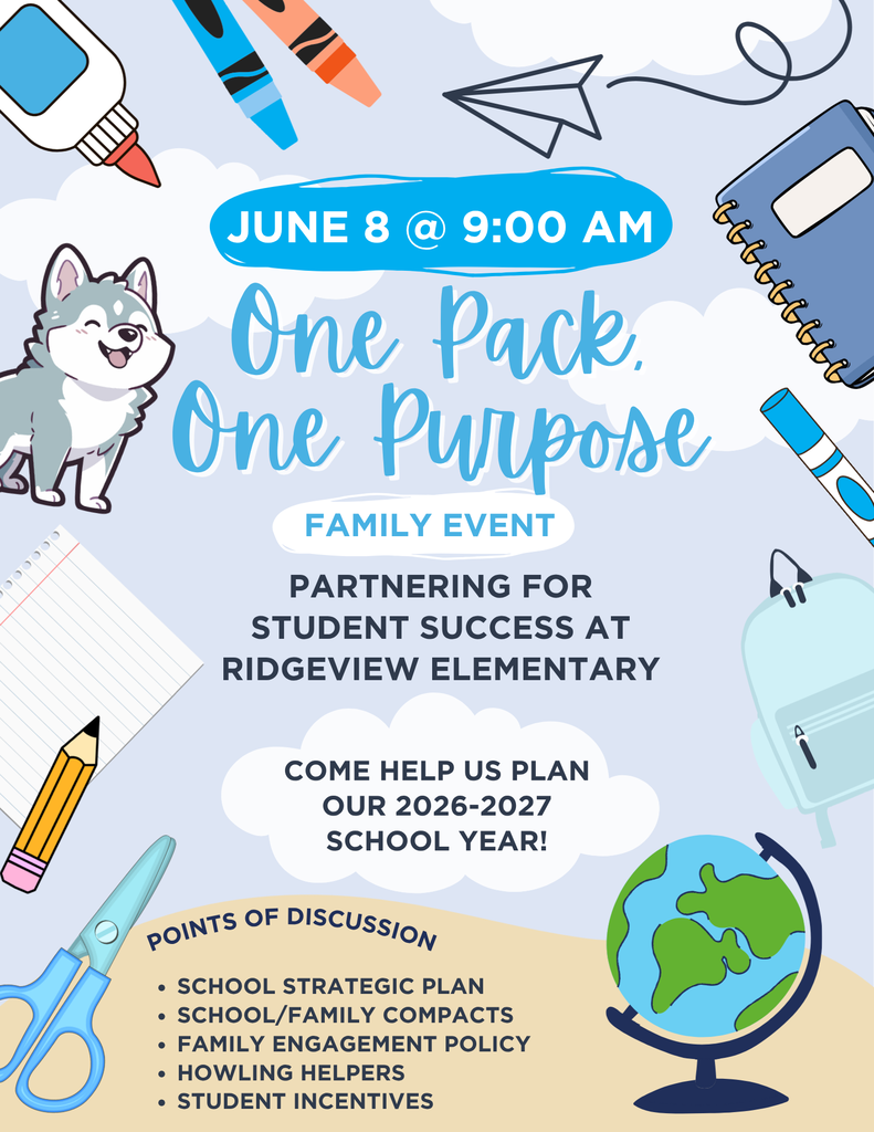 Family event for Ridgeview Elementary, Strategic Plan, School/Family Compacts, Family Engagement Policy, Howling Helpers, Student Incentives