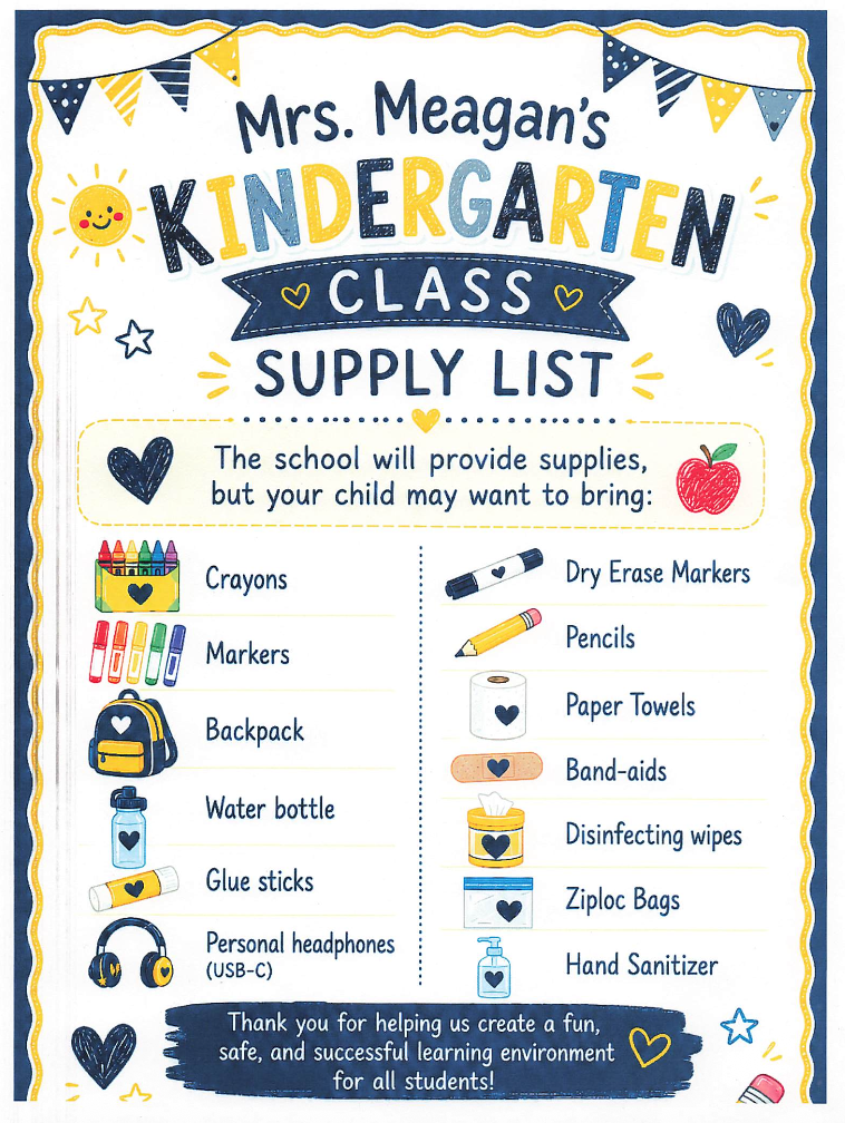 Supply list for kindergarten class includes crayons, markers, backpack, water bottle, glue sticks, personal headphones, dry erase markers, pencils, paper towels, band-aids, disinfecting wipes, ziploc bags, and hand sanitizer.