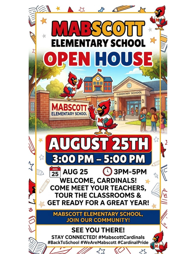 A flyer for Mabscott Elementary School's Open House on August 25th. It features a school building, mascot, and children. Date and time are 3:00 PM to 5:00 PM.