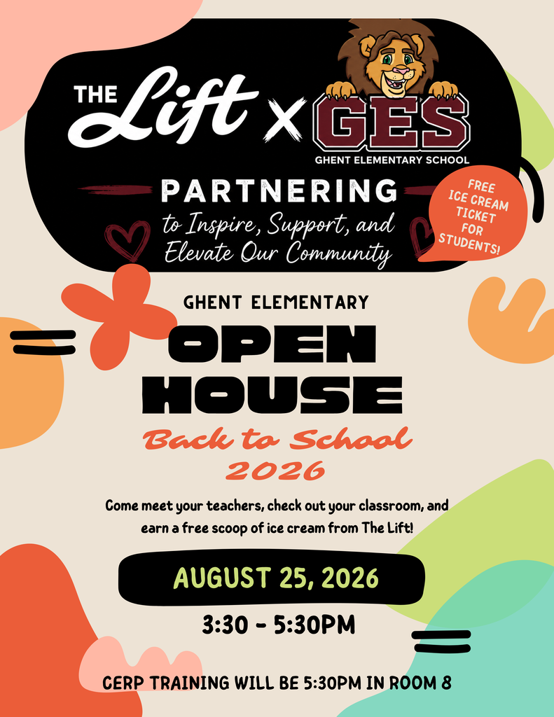 Flyer for Ghent Elementary Open House on August 25, 2026, from 3:30-5:30 PM. Features a lion logo and text.