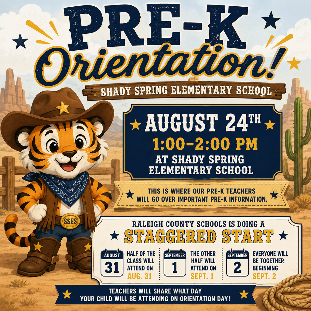 A flyer for the Pre-K Orientation event at Shady Spring Elementary School. A cartoon tiger in a cowboy outfit and hat poses.
