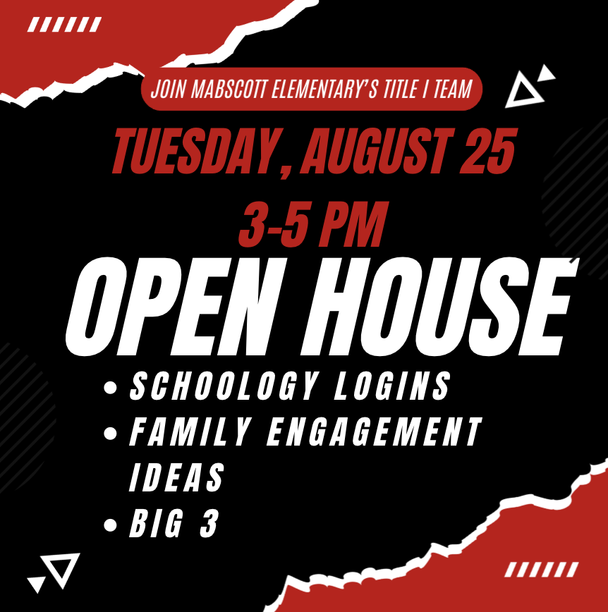 Mabscott Elementary Title I Open House: Families are invited to join the Title I team on Tuesday, August 25, from 3–5 PM. The event will include information about Schoology logins, family engagement ideas, and Big 3. The announcement features a bold red, black, and white design.