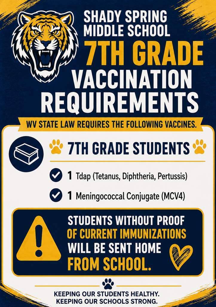 An informational poster from Shady Spring Middle School displays seventh-grade vaccination requirements. It lists required vaccines and states students without proof will be sent home.