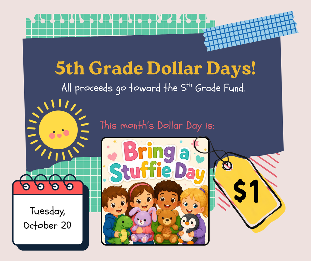 Advertisement for 5th Grade Dollar Days, featuring a sun, a calendar with October 20, a tag with $1, and children holding stuffed animals.