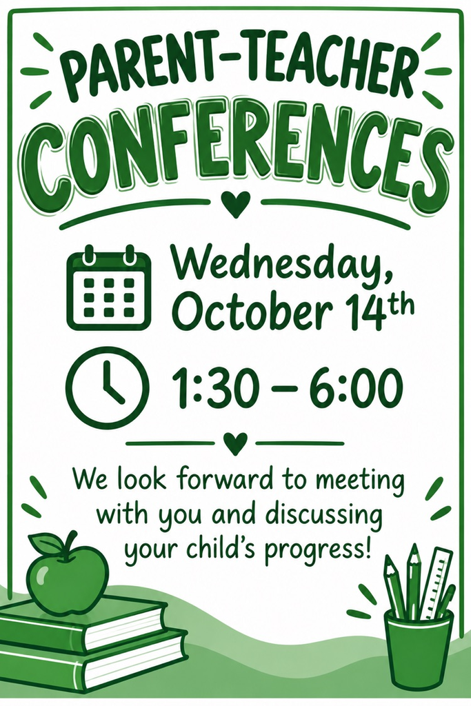 Parent teacher conferences are October 14th. 