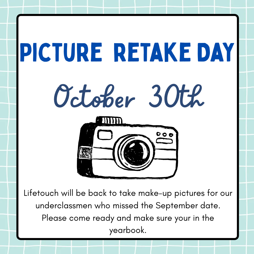 A blue and white sign with an image of a camera. Text reads: Picture Retake Day October 30th.