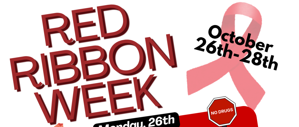 Red Ribbon Week Starts Monday, 10/26!