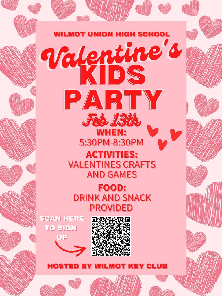 Valentine's Kids Party at Wilmot HS Hosted by the Key Club-Feb. 13th