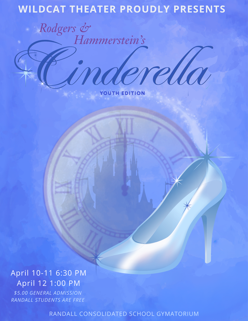 WILDCAT THEATER PRESENTS~CINDERELLA !