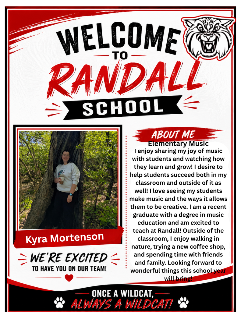 WELCOME TO OUR NEW RANDALL WILDCAT TEACHER, MISS MORTENSON!