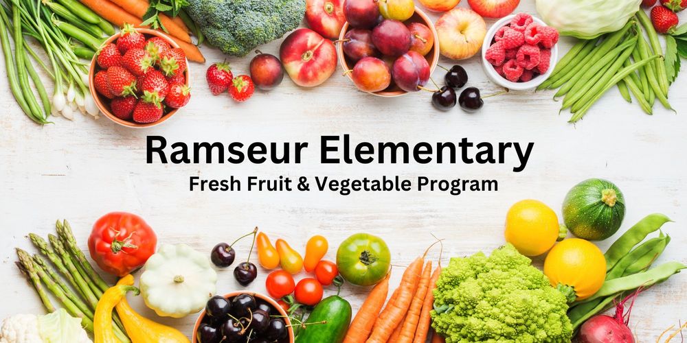 Ramseur Elementary Fresh Fruit & Vegetable Program