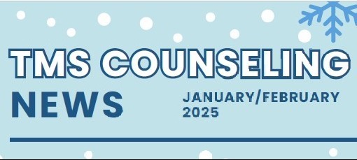 header saying TMS Counseling News Janaury/February 2025