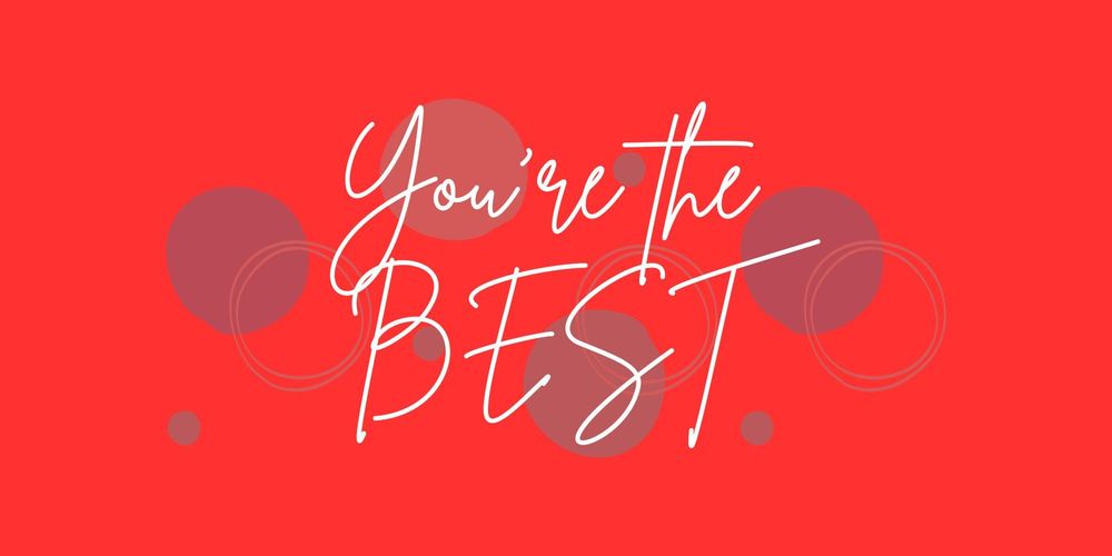 You're the Best!