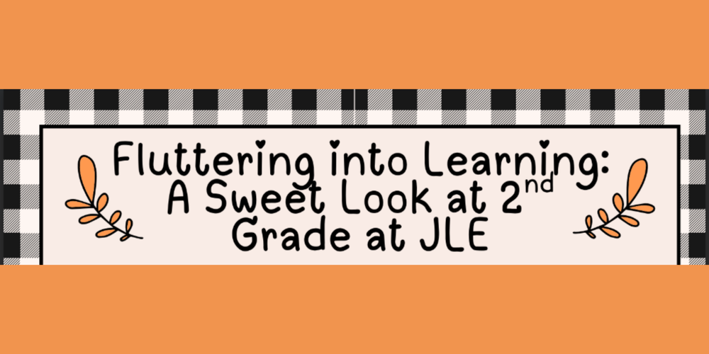 Good News from Second Grade at JLE