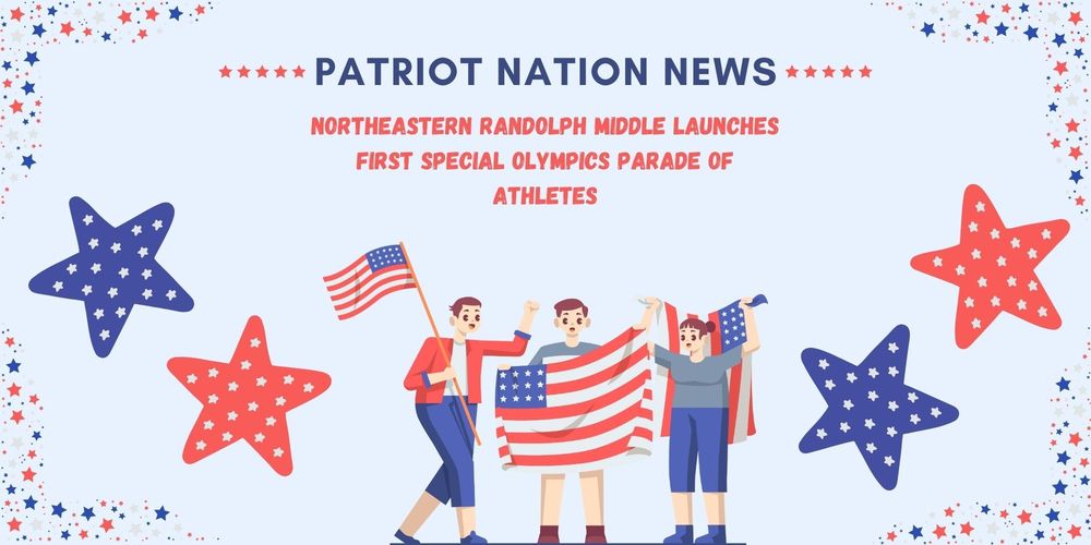 Patriot Nation News - Northeastern Randolph Middle Launches First Special Olympics Parade of Athletes