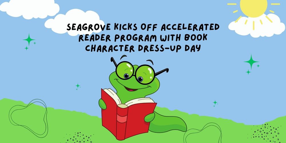 Seagrove Kicks Off Accelerated Reader Program with Book Character Dress-Up Day