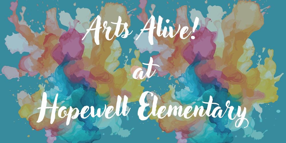 Arts Alive Returns to Hopewell Elementary for a Day of Creativity and Culture