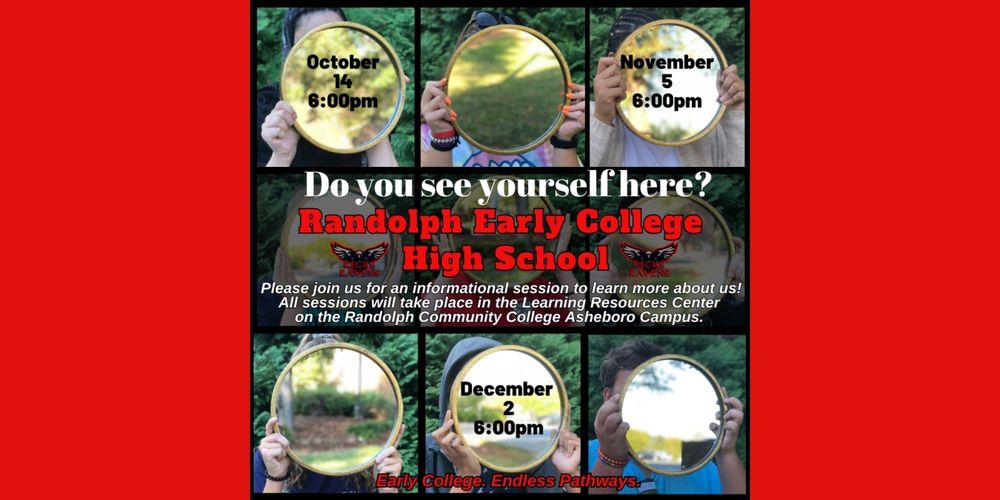 Randolph Early College High School is hosting information sessions for 8th graders and families to learn how Early College can open doors to high school AND college success!