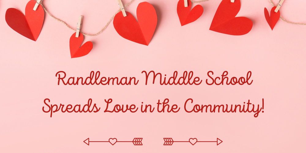 Randleman Middle School Spreads Love in the Community!