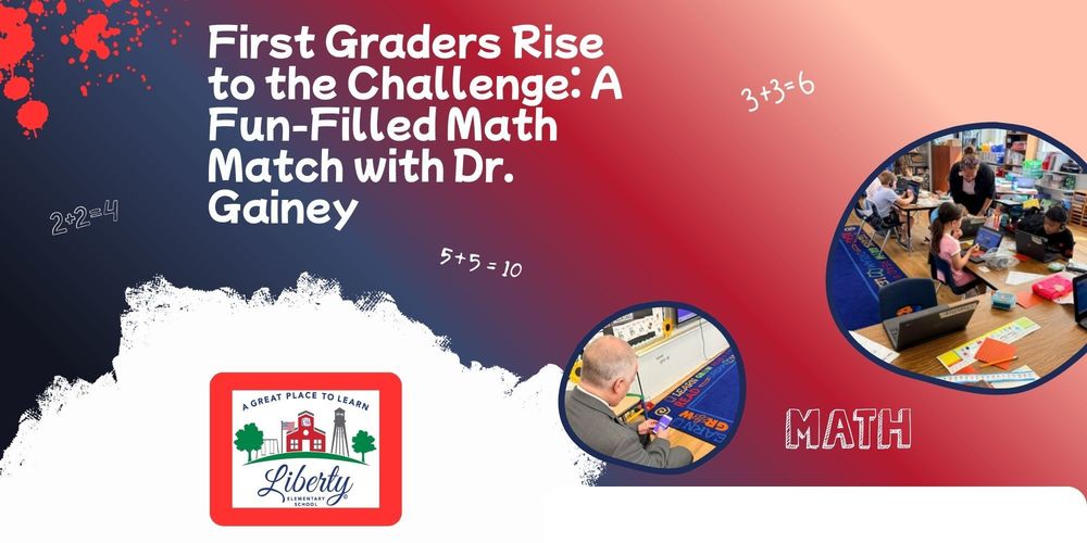 First Graders Rise to the Challenge: A Fun-Filled Math Match with Dr. Gainey