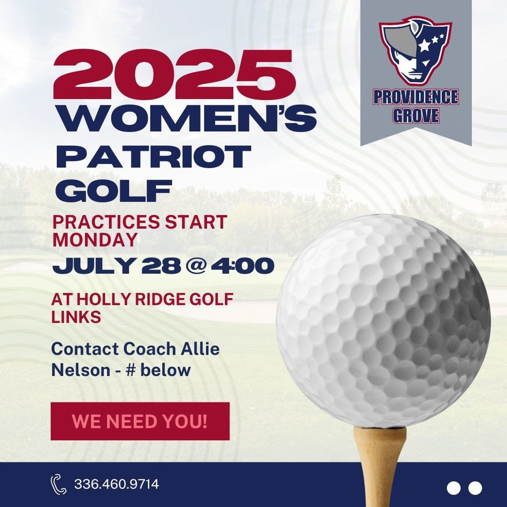 The Women's Patriot Golf Team Needs More Golfers!  Please reach out to Coach Nelson ASAP.