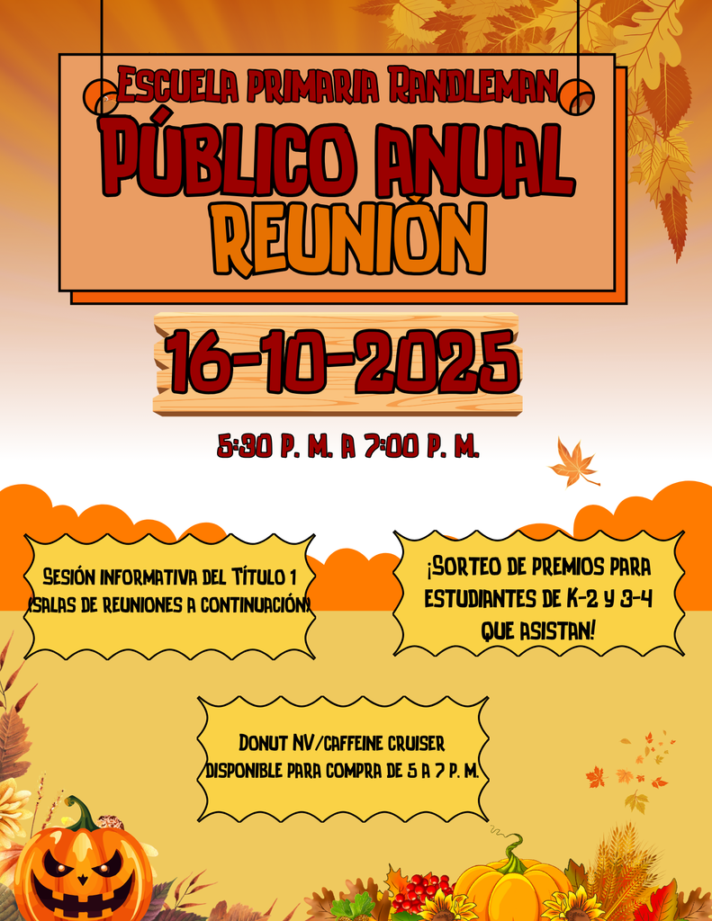 Randleman Elementary will have the Annual Public Meeting on October 16th from 5:30-7:30pm. There will be a Title 1 info session with breakout rooms to follow. Donut NV and Caffeine Cruiser will be available for purchase from 5-7pm. There will be a K-2 and 3-4 prize drawn for students who attend. We look forward to seeing you there!