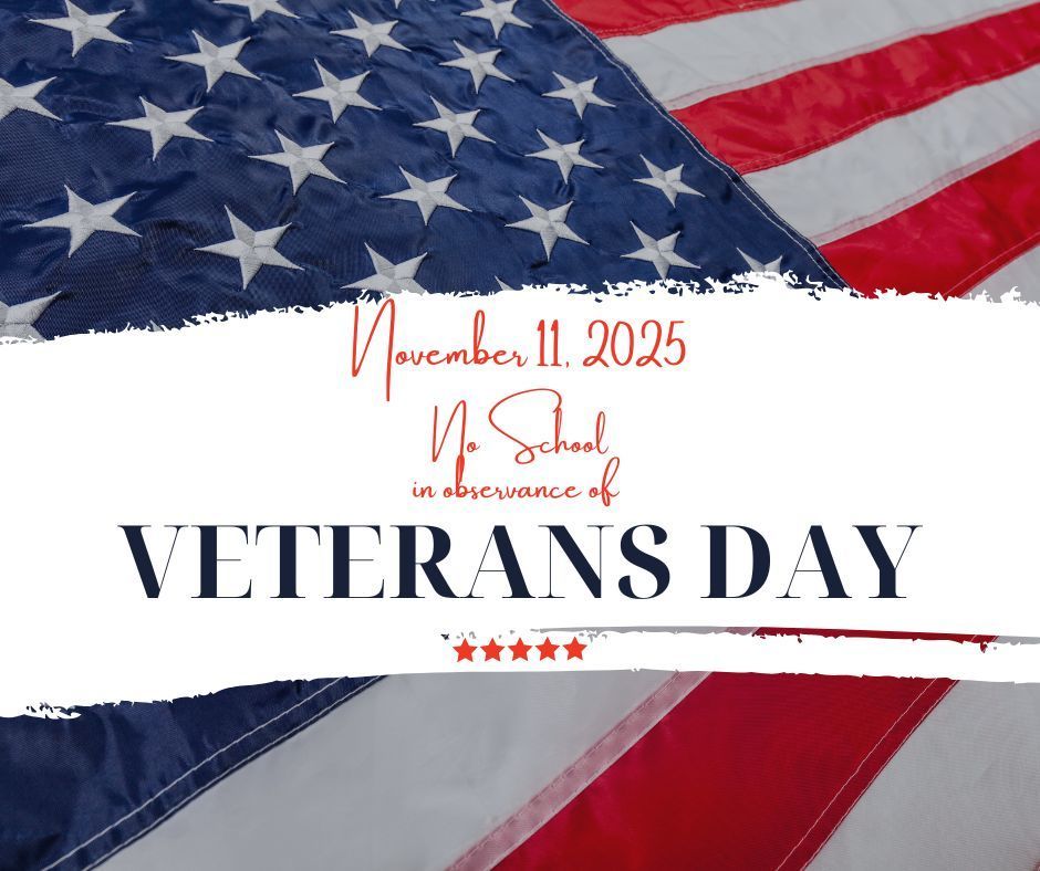 November 11 no school - Veterans Day holiday