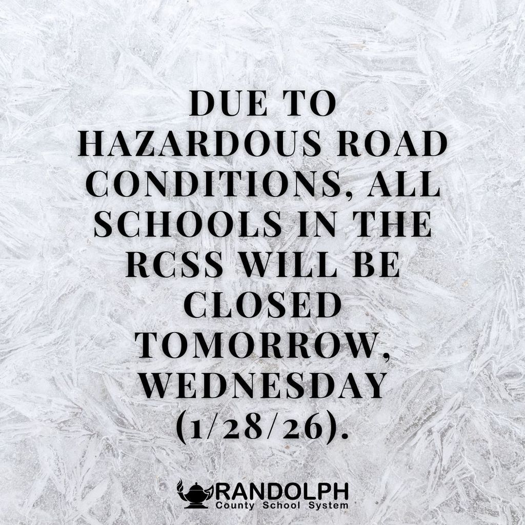 Due to hazardous road conditions, all schools in the RCSS will be closed tomorrow, Wednesday (1/28/26).