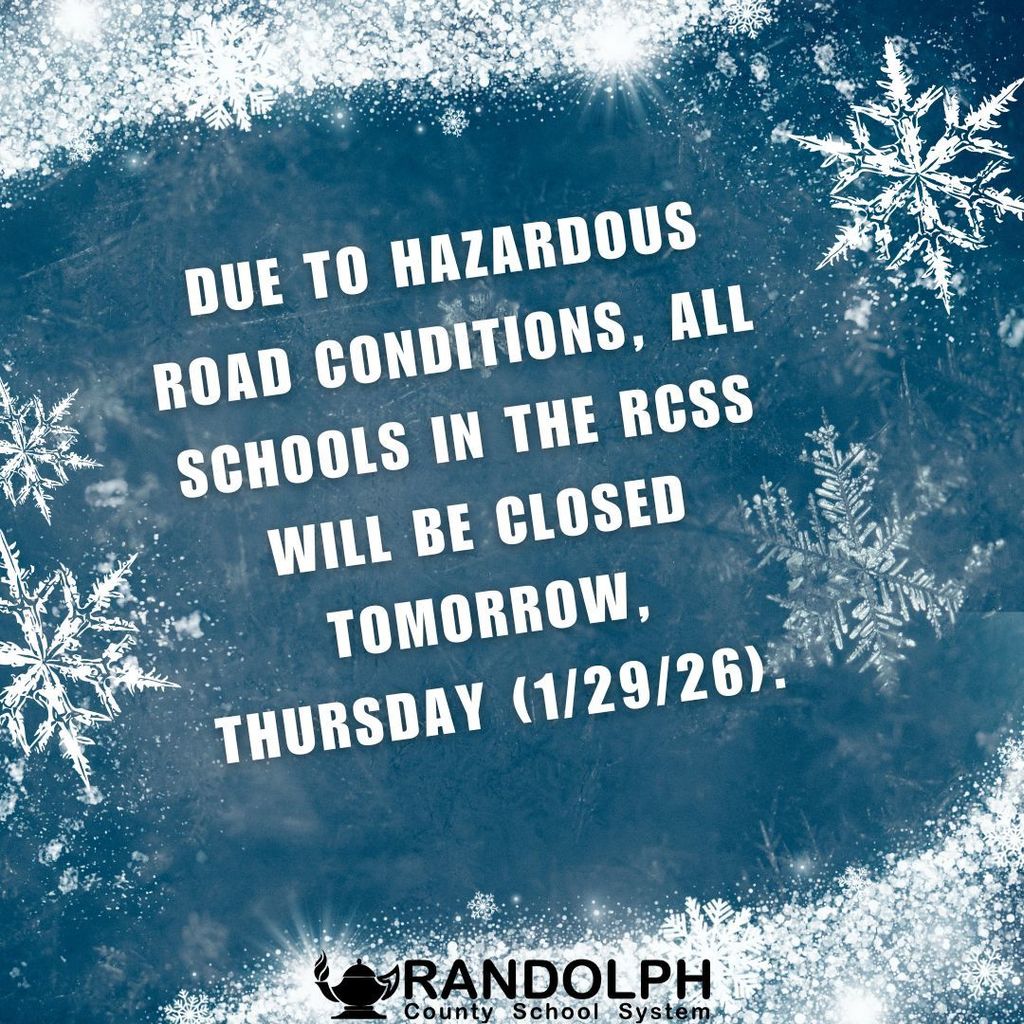 Due to hazardous road conditions, all schools in the RCSS will be closed tomorrow, Thursday (1/29/26).