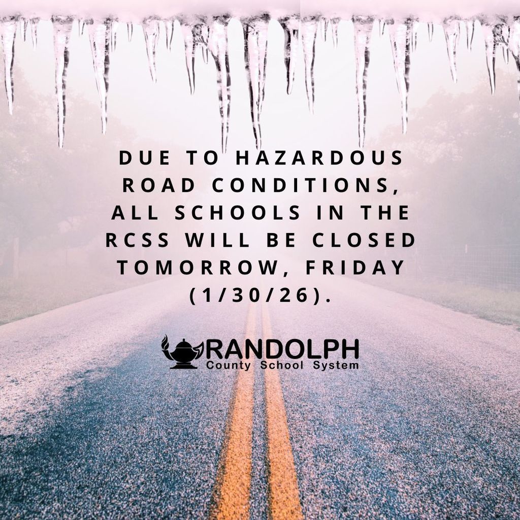Due to hazardous road conditions, all schools in the RCSS will be closed tomorrow, Friday (1/30/26).