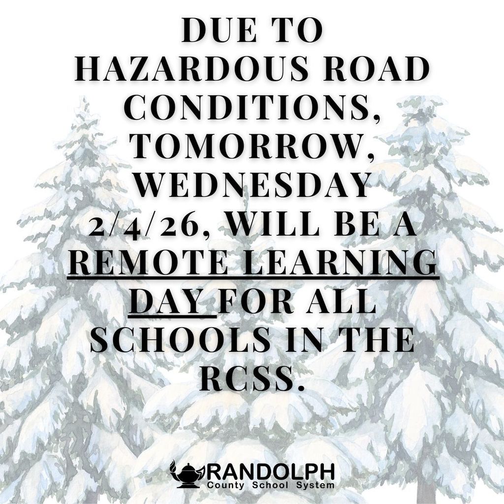 Due to hazardous road conditions, tomorrow, Wednesday 2/4/26, will be a REMOTE LEARNING DAY for all schools in the RCSS.
