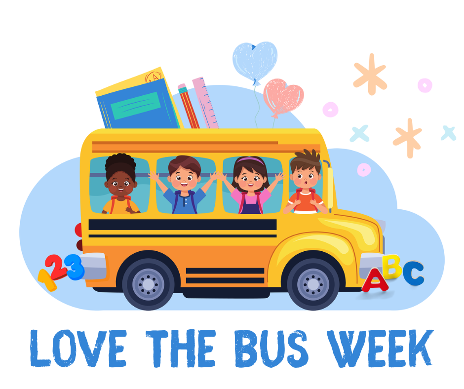 Illustrated picture of a school bus with children inside.  The title states 'Love the Bus Week'.