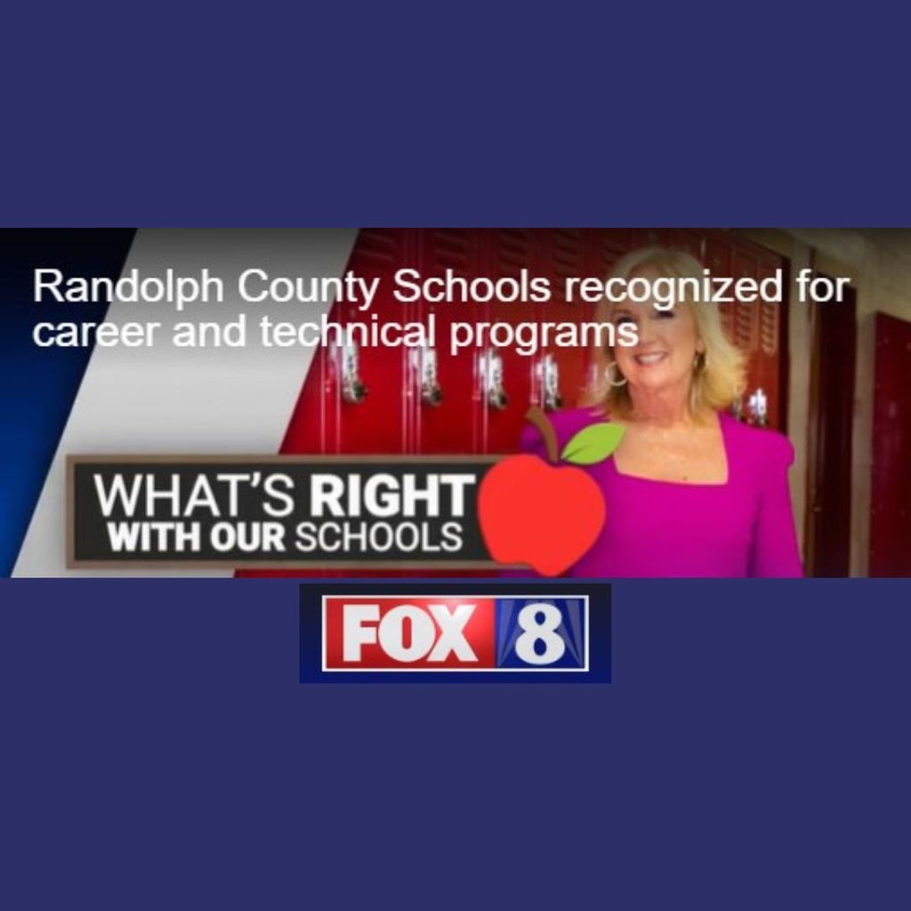 What's Right with our Schools - WGHP Fox 8 Anchor Cindy Farmer Highlights RCSS CTE Department