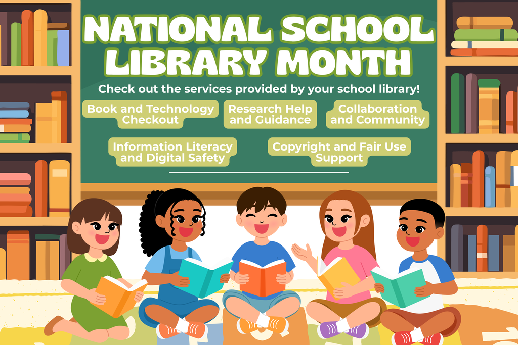 📚✨ Celebrate National School Library Month and School Librarian Day (April 4th)! ✨📚  Our school library is more than just a place for books—it’s a hub for learning, creativity, and connection! This month, we’re highlighting all the amazing services available to our students:  📖 Book & Technology Checkout 🔍 Research Help & Guidance 🤝 Collaboration & Community 🌐 Information Literacy & Digital Safety ⚖️ Copyright & Fair Use Support  Happy reading! 💚📘